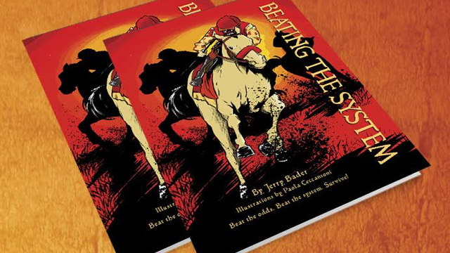 Beating The System: The True Story of a Horse Racing Legend
